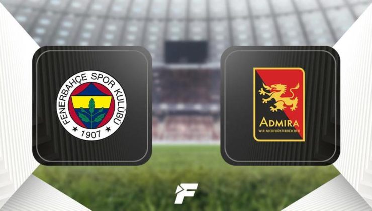 CANLI |                    Fenerbahçe-Admira Wacker hazırlık maçı ne zaman, saat kaçta, hangi kanalda canlı yayınlanacak?