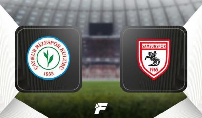 CANLI | Çaykur Rizespor-Samsunspor